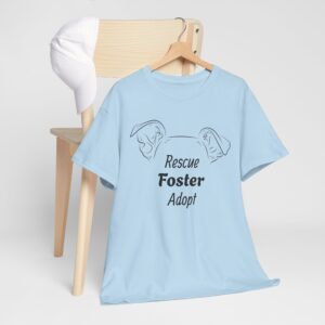 Dog Ears/Rescue, Foster, Adopt T-Shirt, Animal Lover Gift, Dog Lover