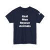 Real Men Rescue Animals T-Shirt, Dog Lover, Animal Rescue Gift - Image 10