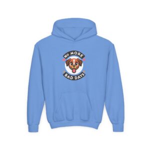 Youth Hooded Sweatshirt, No More Bad Days Hoodie, Dog Lover Gift, Youth Pullover, Cute Animal Sweatshirt, Comfort Wear, Pet Lover Apparel