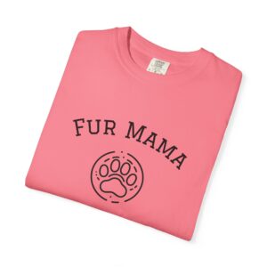 Fur Mama T-Shirt, Pet Lover Gift, Unisex Graphic Tee, Dog Mom Apparel, Animal Lover Shirt, Everyday Casual Wear